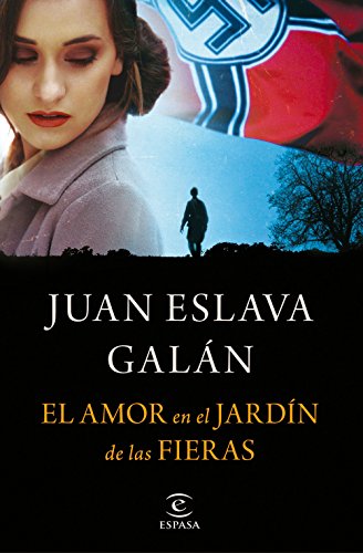 El amor en el jardín de las fieras de Juan Eslava Galán